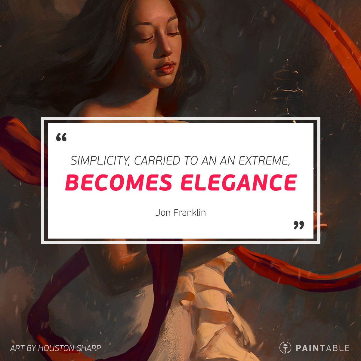 Houston Sharp | 25 Inspirational Artist Quotes for Creatives and Digital Painters