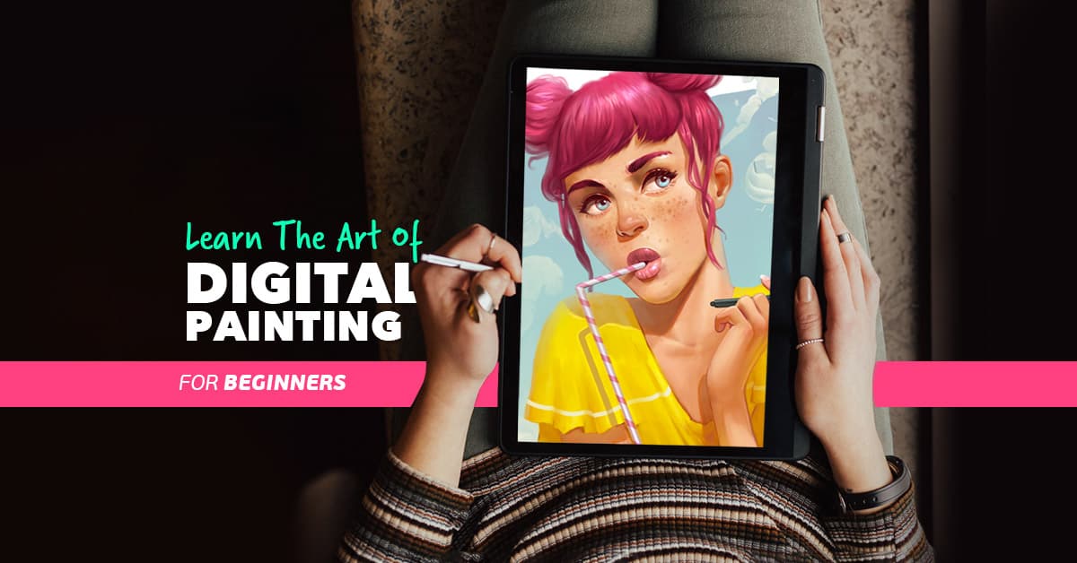 Digital Painting: The Ultimate Beginner's Guide - Paintable